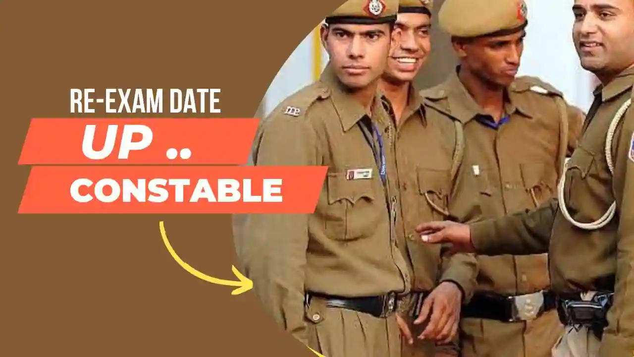 UP Police Constable Re-Exam Date Announcement!